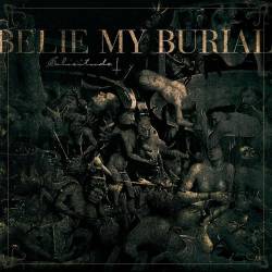 Belie My Burial : Solicitude